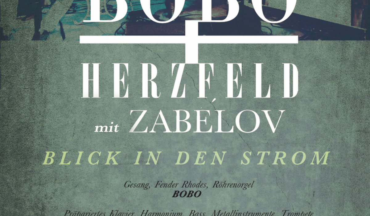 BOBO_und_HERZFELD_2018_BlickInDenStrom_PLAKAT_WEB_05