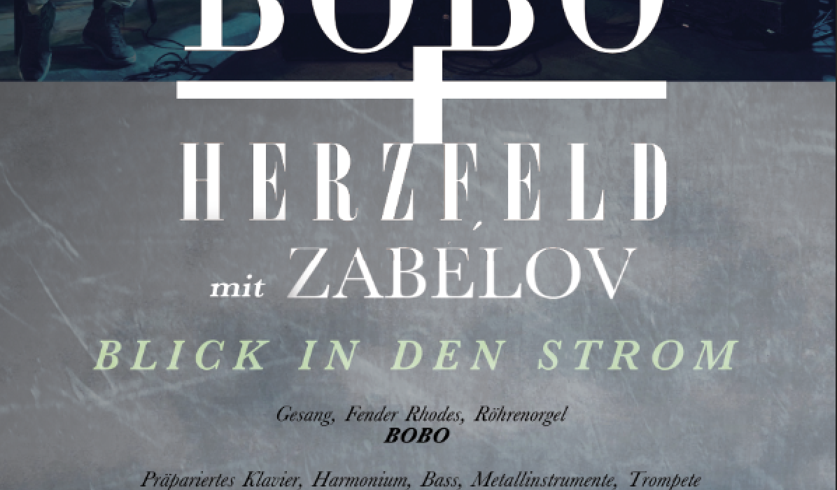 BOBO_und_HERZFELD_2018_BlickInDenStrom_PLAKAT_WEB_06